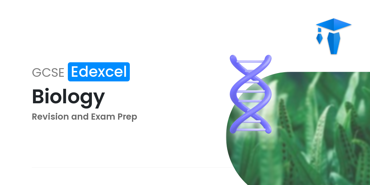 GCSE Edexcel Biology Revision And Exam Prep | Tutorio