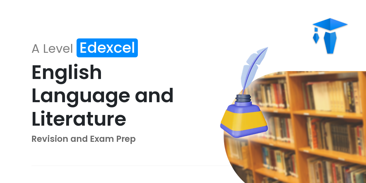 A Level Edexcel English Language And Literature Revision And Exam Prep ...